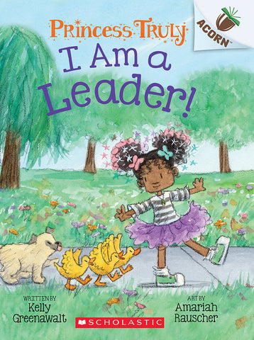 Princess Truly #9: I Am a Leader!