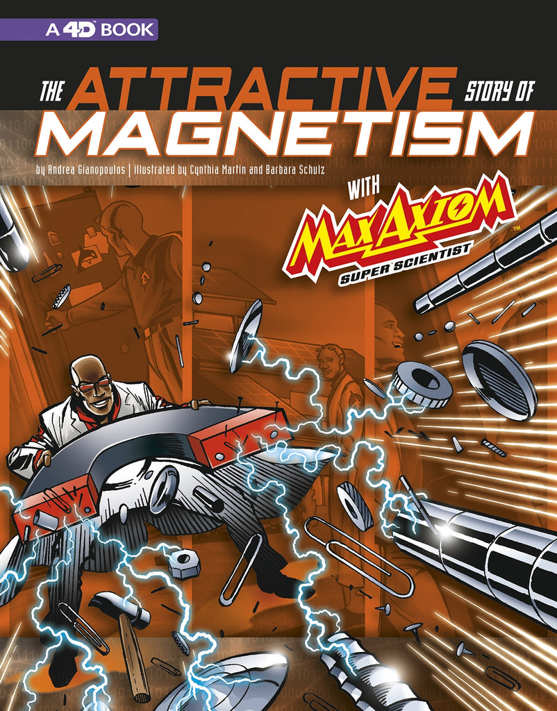 The Attractive Story of Magnetism with Max Axiom Super Scientist