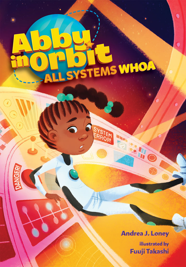 Abby in Orbit #3 - All Systems Whoa