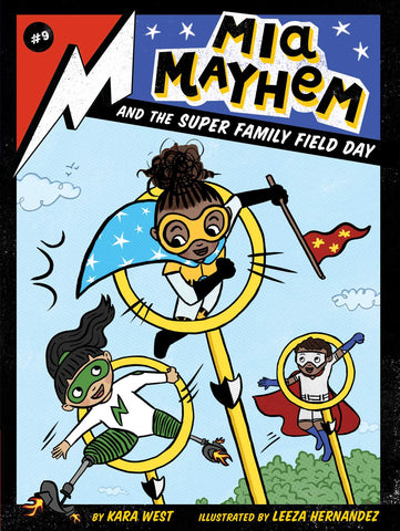 Mia Mayhem and the Super Family Field Day #9