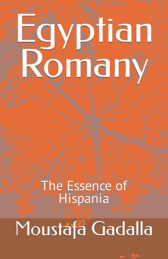 Egyptian Romany: The Essence of Hispania