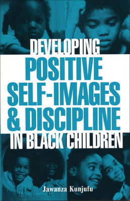 Developing Positive Self-Images &amp; Discipline in Black Children