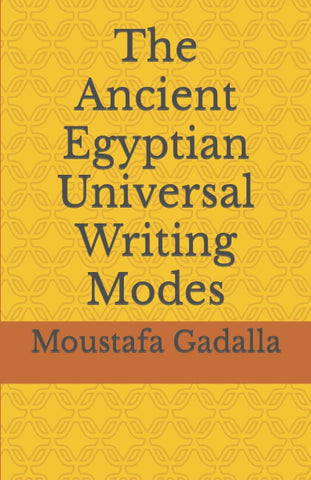 The Ancient Egyptian Universal Writing Modes